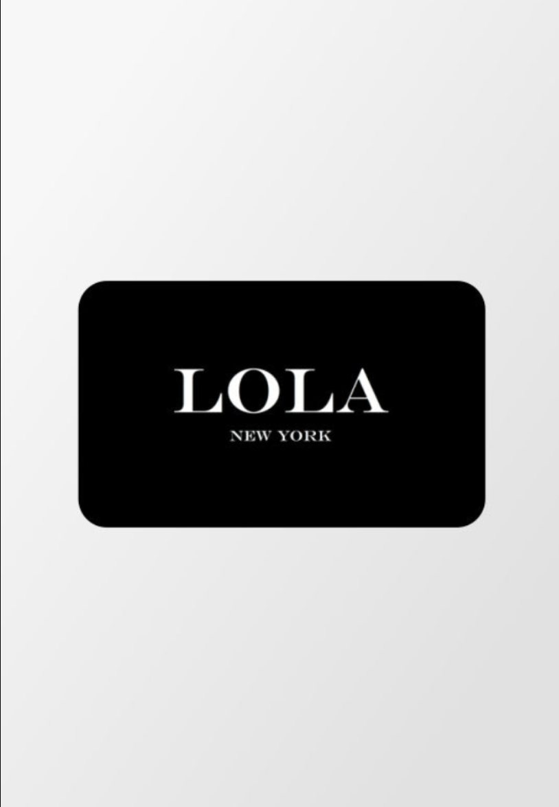 LOLA NY E-GIFT CARD